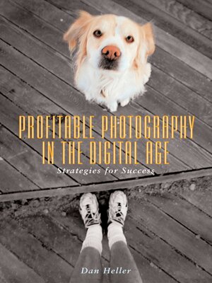 cover image of Profitable Photography in the Digital Age: Strategies for Success